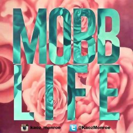 Koaz Monroe - Mobb Life 